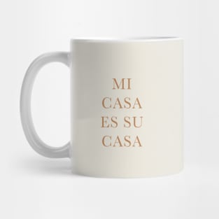 Mi casa es su casa Mug